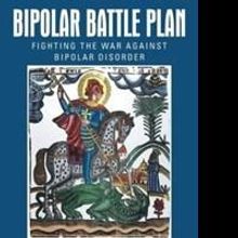 Troy Gillem Shares the BIPOLAR BATTLE PLAN