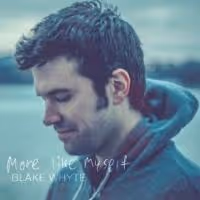MAMMA MIA's Blake Whyte Releases 'More Like Myself' Album