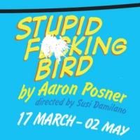 San Francisco Playhouse Continues Season with STUPID F**KING BIRD