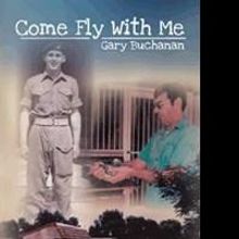 Gary Buchanan Announces Release of 'Come Fly With Me'