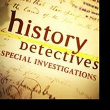 HISTORY DETECTIVES SPECIAL INVESTIGATIONS Begins July 1