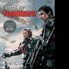 EDGE OF TOMORROW Official Movie Tie-In Novel And ALL YOU NEED IS KILL Original Graphi