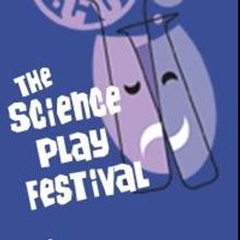 Mad Cow Theatre Presents the 2nd Annual Science Play Festival
