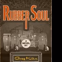 Greg Kihn's RUBBER SOUL Now Available From Premier Digital Publishing