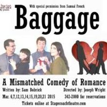BAGGAGE Opens 3/6 at Stage Coach Theatre
