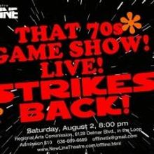 New Line Theatre Off Line Presents 3rd Annual THAT 70s GAME SHOW! LIVE! STRIKES BACK!