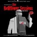 THE BELLFLOWER SESSIONS Makes World Premiere at Whitefire Theatre Tonight, 9/8