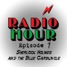Plan-B Presents RADIO HOUR EPISODE 7: SHERLOCK HOLMES & THE BLUE CARBUNCLE 12/18