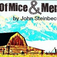 Stageworks Theatre Will Present OF MICE AND MEN, 5/2-5/19