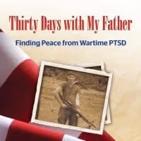 THIRTY DAYS WITH MY FATHER: FINDING PEACE FROM WARTIME PTSD By Christal Presley is…