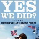 Yes We Did? From King's Dream to Obama's Promise Now Available