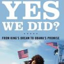 Yes We Did? From King's Dream to Obama's Promise Now Available