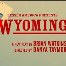 Lesser America's WYOMING Begins Tonight