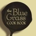 THE BLUE GRASS COOKBOOK Now Available for Recipes from Johnny Cakes to Baked Apple…