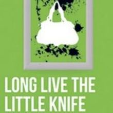 Inis Nua Presents American Premiere of LONG LIVE THE LITTLE KNIFE, Now thru 2/22