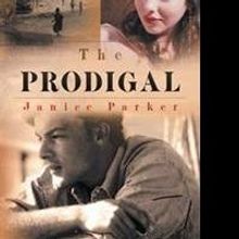 Janice Parker Releases THE PRODIGAL
