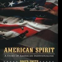 Roger Smith Releases AMERICAN SPIRIT