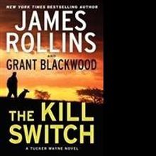 Grant Blackwood and James Rollins Write New Sigma Force Adventure Series