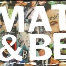 STAGEright to Present MATT & BEN, 2/13-28