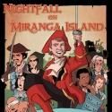 Players Theater Presents NIGHTFALL ON MIRANGA ISLAND at FringeNYC, 8/12-24