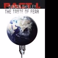 Duncan Shelley Releases New Novel, THE TASTE OF FEAR
