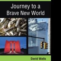 Government Secrets Revealed in New Book, JOURNEY TO A BRAVE NEW WORLD