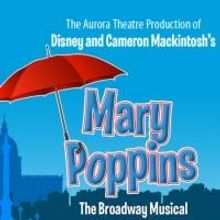 Disney's MARY POPPINS Breaks Aurora Theatre House Records