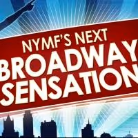 Grand Finalists Announced for NYMF's 2013 NEXT BROADWAY SENSATION