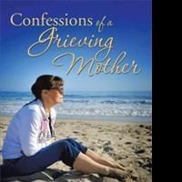 'Confessions of a Grieving Mother' Memoir is Released
