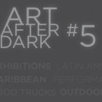 Washington, D.C.'s Art Museum of the Americas Hosts ART AFTER DARK 5 Tonight