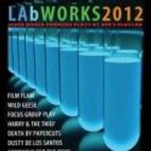 Katselas Theatre Company's  LAb Works - 2012 Kicks Off 8/10