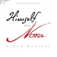 BWW CD Reviews: Jay Records' HIMSELF AND NORA (Original Off-Broadway Cast) is Captivating