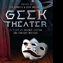 GEEK THEATER Anthology is Released