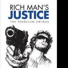 Tom Penna Releases Crime Fiction, RICH MAN'S JUSTICE