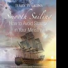 Jerry Wilkins Releases Fifth Book, SMOOTH SAILING