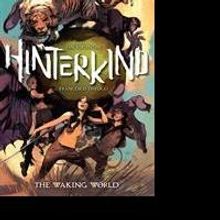 Vertigo Presents HINTERKIND VOL. 1: THE WAKING WORLD by Ian Edginton