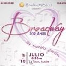 BWW Mexico 2012 Highlights: Broadway por Amor...los musicales favoritos.
