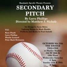Larry Phillips' SECONDARY PITCH Plays Bridge Theater, Now thru 10/25
