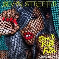 Sevyn Streeter & Chris Brown's 'Don't Kill the Fun' Arrives Today