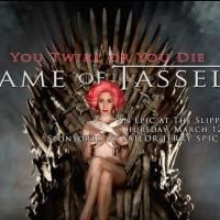 Hotsy Totsy Burlesque Tributes GAME OF THRONES with GAME OF TASSELS Tonight at the…