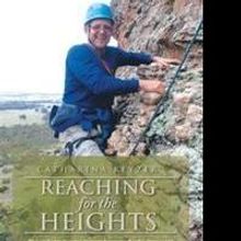 Catharina Keyzer Pens Memoir, REACHING FOR THE HEIGHTS