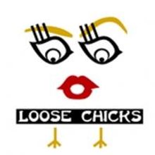 Uncharted Brooks Presents LOOSE CHICKS Tonight