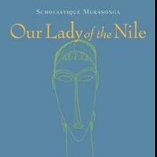 Archipelago Books Celebrates Release of OUR LADY OF THE NILE by Scholastique Mukasong