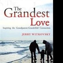 Grandparenting Celebrated in New Book, THE GRANDEST LOVE