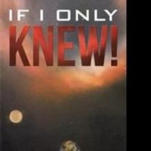 Dereck Allbee Publishes Poem Collection IF I ONLY KNEW!