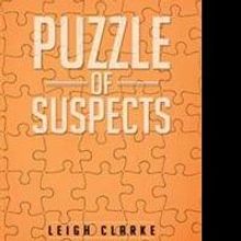 Leigh Clarke Announces Marketing Push for PUZZLE OF SUSPECTS