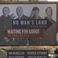 Up on the Marquee: NO MAN'S LAND & WAITING FOR GODOT