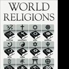 WORLD RELIGIONS are Revealed in New Book