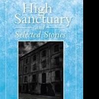 First Hispanic Police Commander Releases HIGH SANCTUARY AND SELECTED STORIES