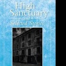 First Hispanic Police Commander Releases HIGH SANCTUARY AND SELECTED STORIES